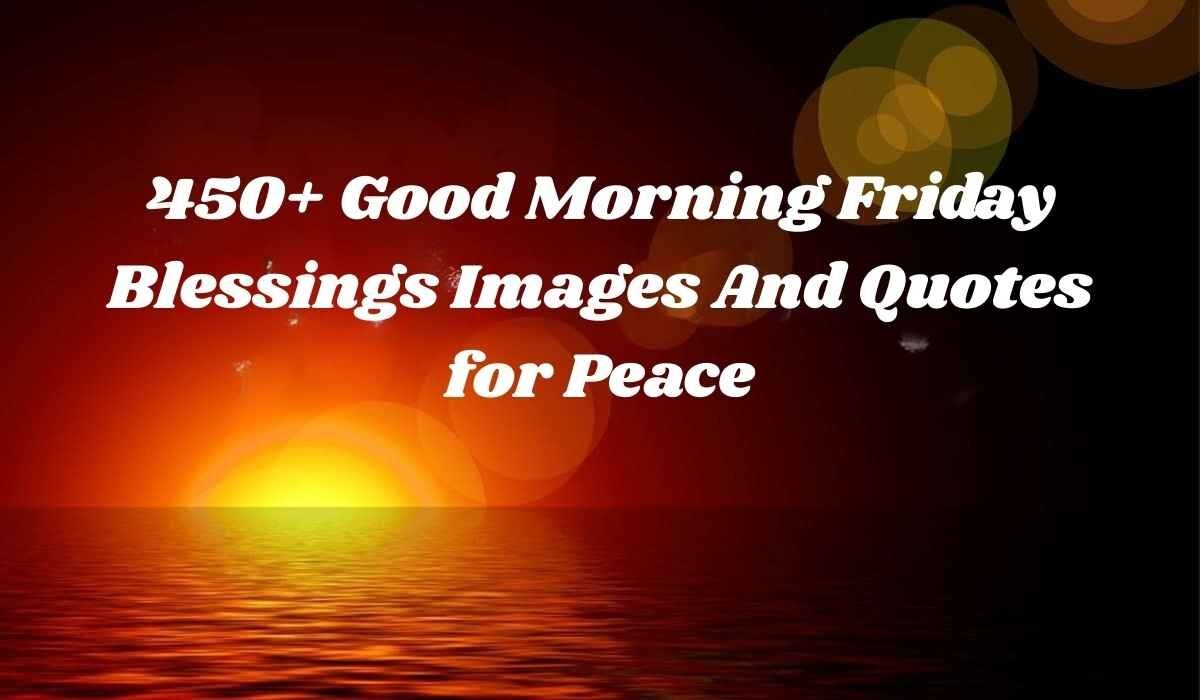 Good Morning Friday Blessings
