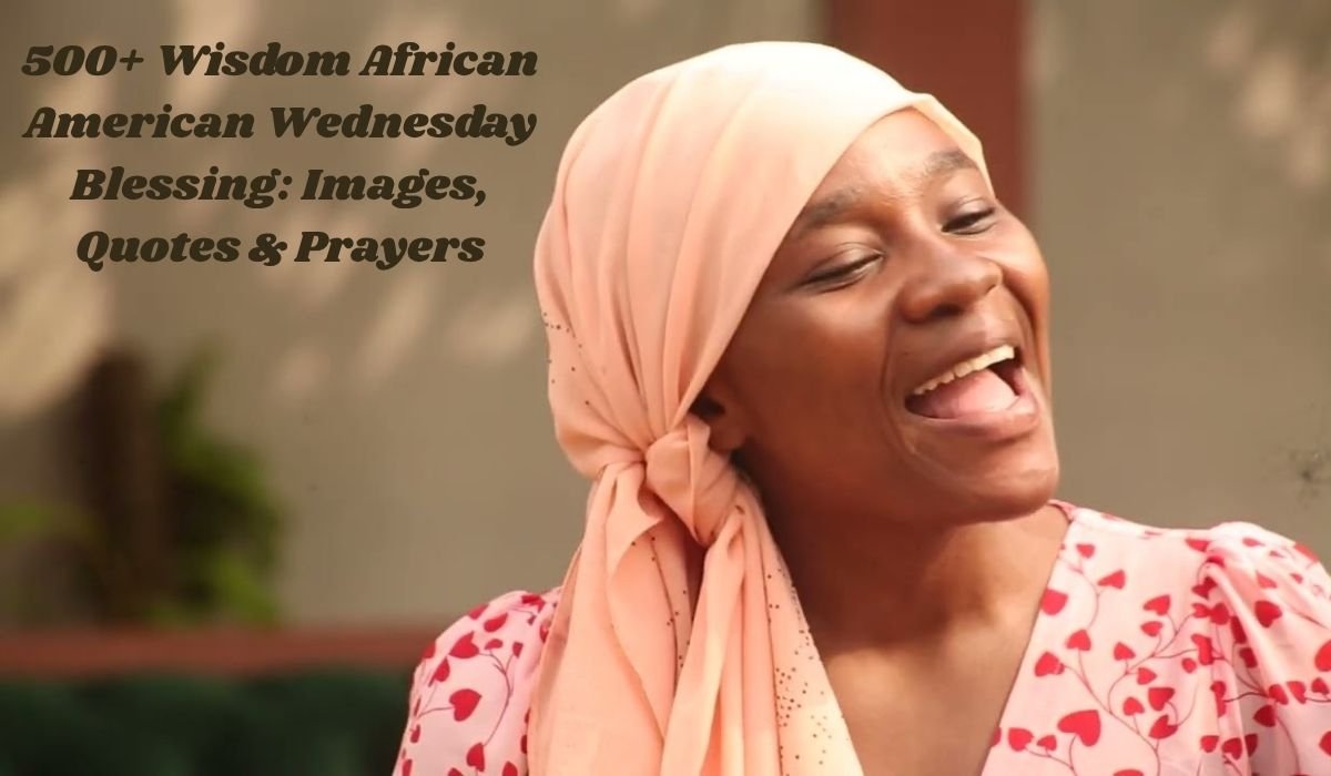 African American Wednesday Blessing