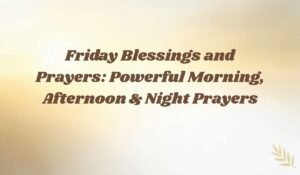 Friday Blessings and Prayers