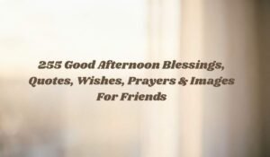 Good Afternoon Blessings