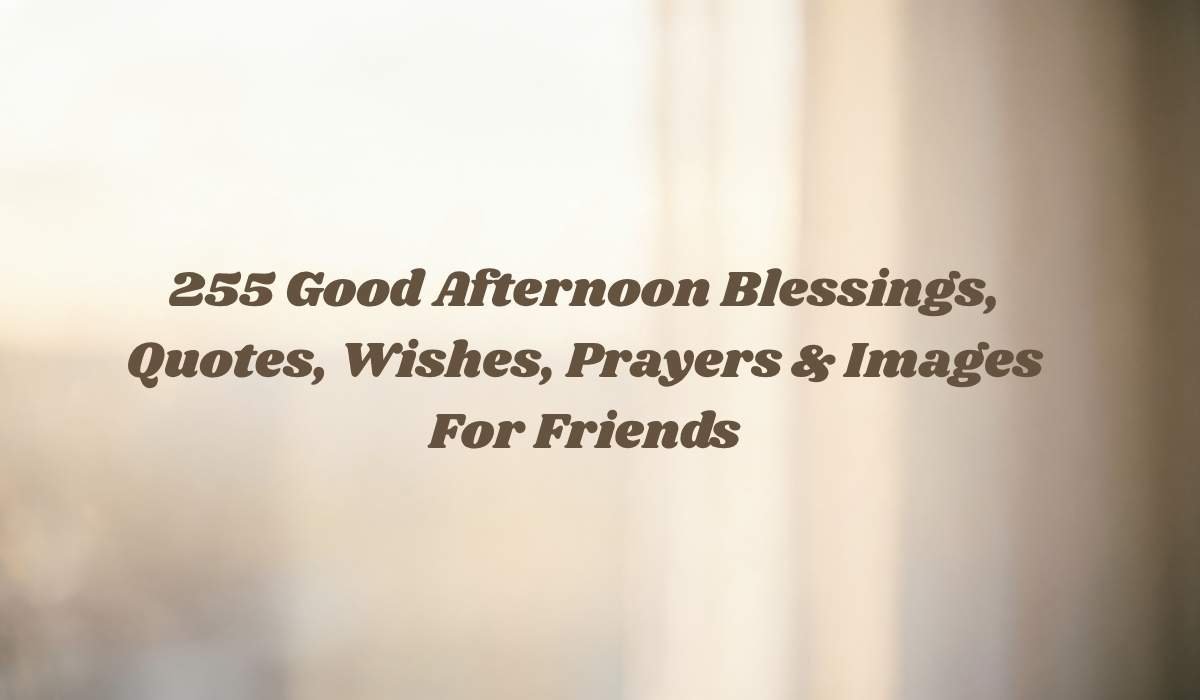 Good Afternoon Blessings