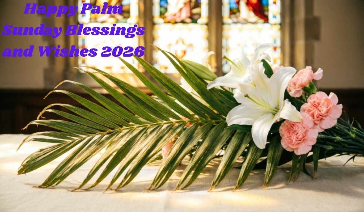 Palm Sunday Blessings