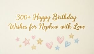 Birthday Wishes for Nephew